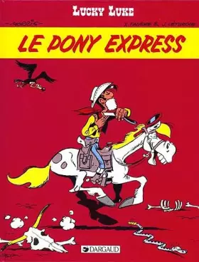 Couverture du produit · Lucky luke, n° 59 : Le pony express