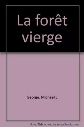Couverture du produit · La forêt vierge