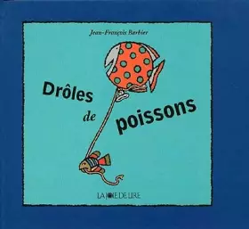 Couverture du produit · Drôles de poissons
