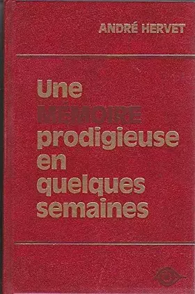 Couverture du produit · Une mémoire prodigieuse en quelques semaines