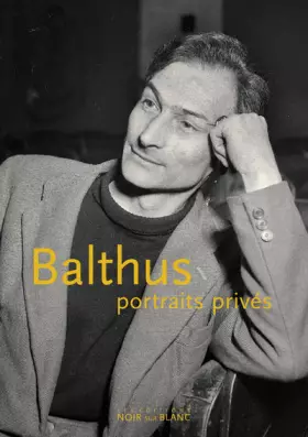 Couverture du produit · Balthus, portraits privés