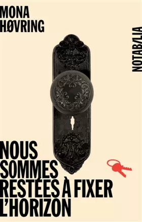 Couverture du produit · Nous sommes restées à fixer l horizon