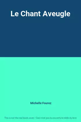 Couverture du produit · Le Chant Aveugle