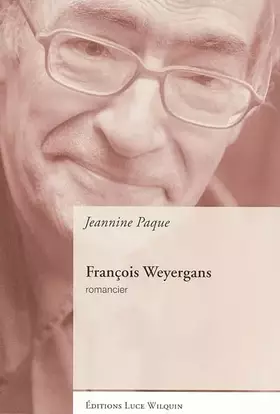 Couverture du produit · François Weyergans : Romancier