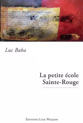 Couverture du produit · La petite école Sainte-Rouge