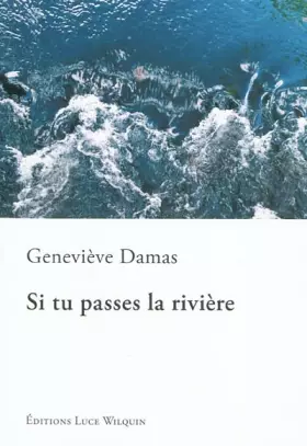 Couverture du produit · Si tu passes la riviere