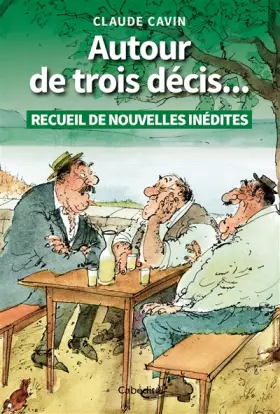 Couverture du produit · Autour de trois decis...