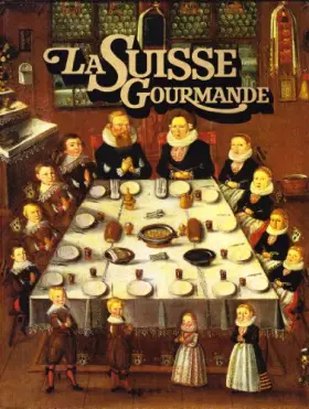 Couverture du produit · La Suisse gourmande