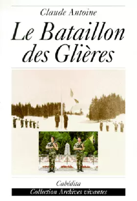 Couverture du produit · Le bataillon des Gliéres
