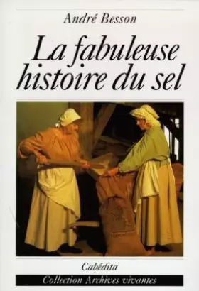 Couverture du produit · La Fabuleuse histoire du sel
