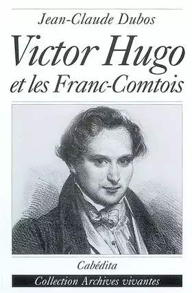Couverture du produit · Victor hugo et les franc-comtois