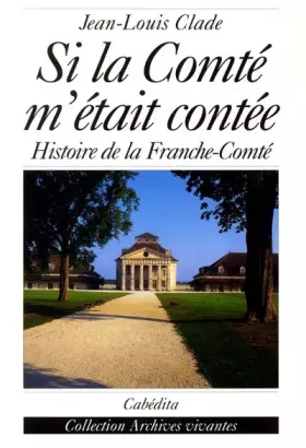 Couverture du produit · Si la comte m'etait contee