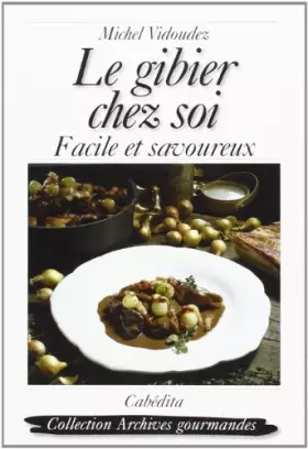 Couverture du produit · Le Gibier Chez Soi