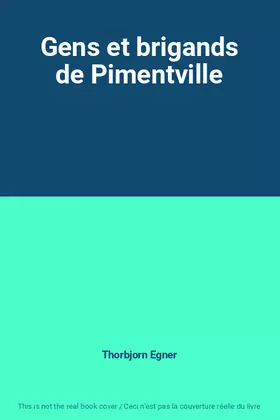 Couverture du produit · Gens et brigands de Pimentville