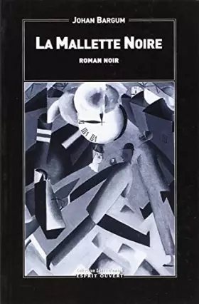 Couverture du produit · La mallette noire: Roman