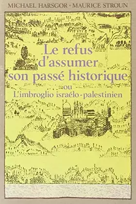 Couverture du produit · Le Refus d´assumer son passé historique