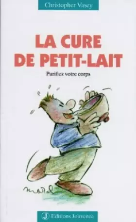 Couverture du produit · La cure de petit lait