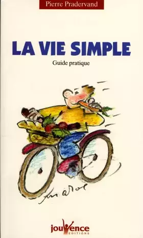Couverture du produit · La vie simple : Guide pratique