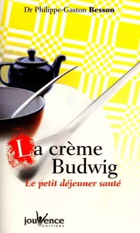 Couverture du produit · La crème Budwig