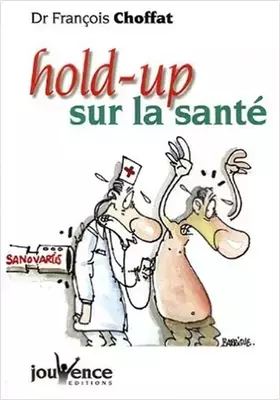 Couverture du produit · Hold-up sur la santé
