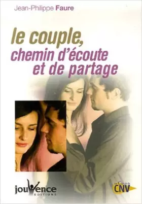 Couverture du produit · Le couple, chemin d'écoute et de partage