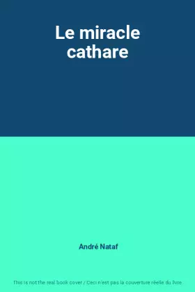 Couverture du produit · Le miracle cathare