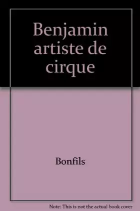 Couverture du produit · Benjamin Artiste De Cirque