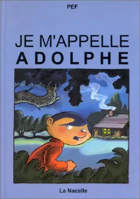 Couverture du produit · JE M'APPELLE ADOLPHE