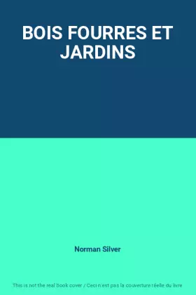 Couverture du produit · BOIS FOURRES ET JARDINS