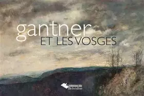Couverture du produit · Gantner et les Vosges