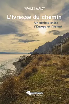 Couverture du produit · L'IVRESSE DU CHEMIN