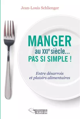 Couverture du produit · MANGER AU 21EME SIECLE