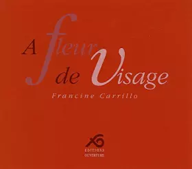 Couverture du produit · A Fleur de Visage