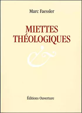 Couverture du produit · Miettes théologiques