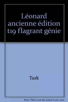 Couverture du produit · Léonard, tome 19 : Flagrant génie