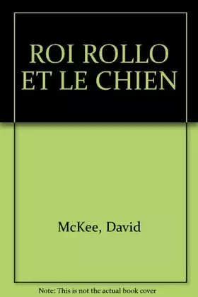 Couverture du produit · ROI ROLLO ET LE CHIEN