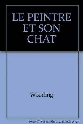 Couverture du produit · LE PEINTRE ET SON CHAT