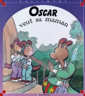 Couverture du produit · Oscar veut sa maman