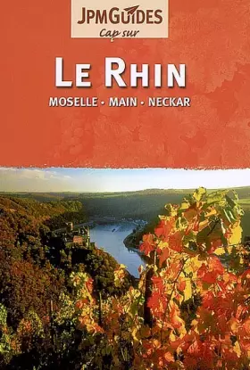Couverture du produit · Le Rhin: Moselle, Main, Neckar