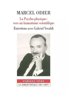 Couverture du produit · Marcel Odier-la psycho-physique-vers un humanisme