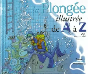 Couverture du produit · La plongée illustrée de A à Z