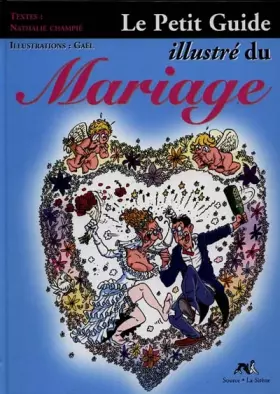 Couverture du produit · Le petit guide illustré du mariage