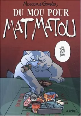 Couverture du produit · Du mou pour Mat Matou