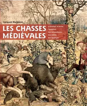Couverture du produit · Les Chasses médievales