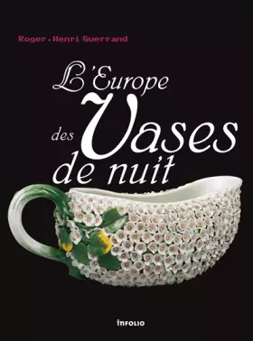 Couverture du produit · L'Europe des vases de nuit