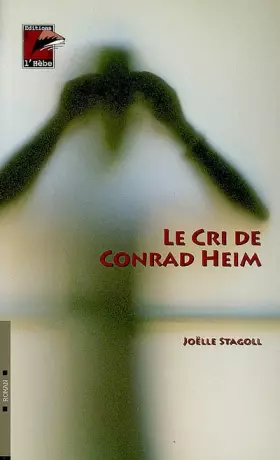 Couverture du produit · Le cri de Conrad Heim