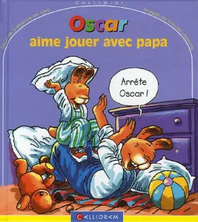 Couverture du produit · Oscar aime jouer avec papa