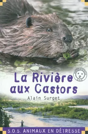 Couverture du produit · La rivière aux castors