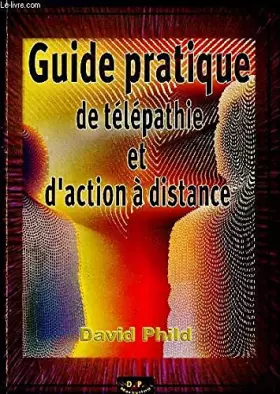 Couverture du produit · Guide pratique de télépathie et d'action à distance