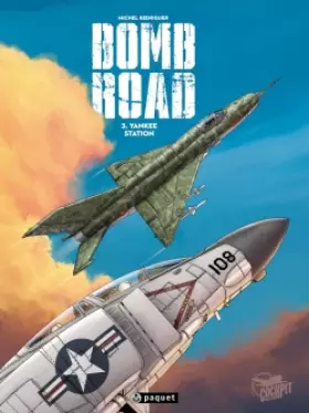 Couverture du produit · Bomb Road, tome 3 : Yankee station